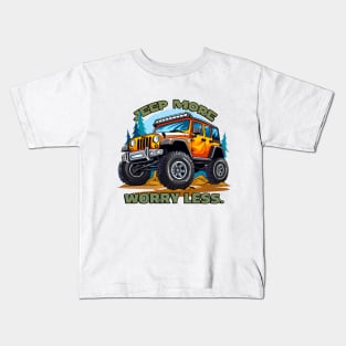 Jeep more. Worry less. Kids T-Shirt